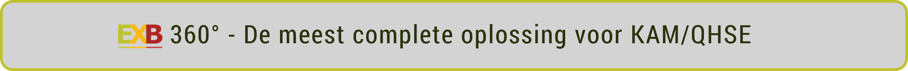 EXB - De meest complete oplossing KAM / QHSE oplossing